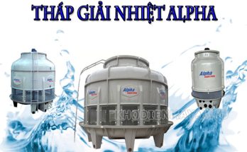 Tháp giải nhiệt Alpha - Sản phẩm thương hiệu Việt, chất lượng và giá tốt!